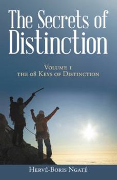 Paperback The Secrets of Distinction: Volume 1 the 08 Keys of Distinction Book