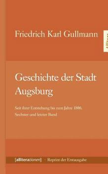 Paperback Geschichte der Stadt Augsburg [German] Book