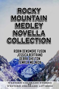 Paperback Rocky Mountain Medley Novella Collection: Western Colorado Stories by Western Colorado Authors Book