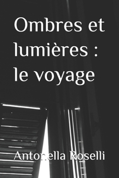 Ombres et lumières : le voyage (Romantica) (French Edition)