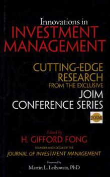 Innovations in Investment Management: Cutting-Edge Research from the Exclusive JOIM Conference Series