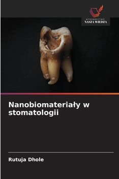 Nanobiomaterialy w stomatologii (Polish Edition)