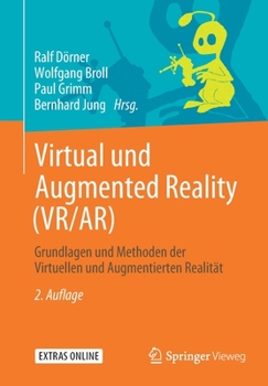 Paperback Virtual Und Augmented Reality (Vr/Ar): Grundlagen Und Methoden Der Virtuellen Und Augmentierten Realität [German] Book