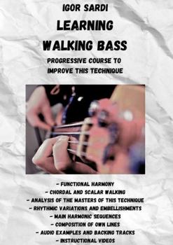Learning Walking Bass: Progressive Course to Improve This Technique