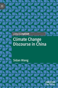 Hardcover Climate Change Discourse in China Book
