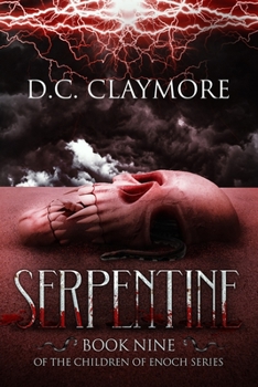 Paperback Serpentine: The Children of Enoch Series Book 9 Book