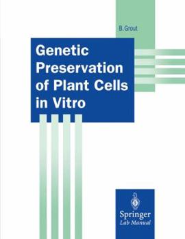 Paperback Genetic Preservation of Plant Cells in Vitro Book