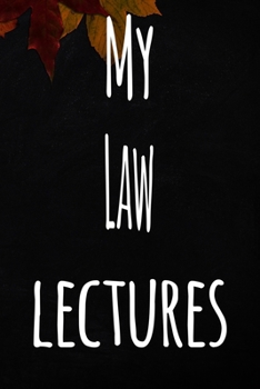 Paperback My Law Lectures: The perfect gift for the student in your life - unique record keeper! Book