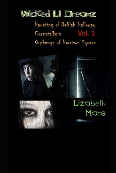 Wicked LIl Dreamz Volume One