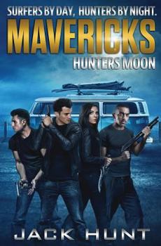 Hunters Moon - Book #1 of the Mavericks