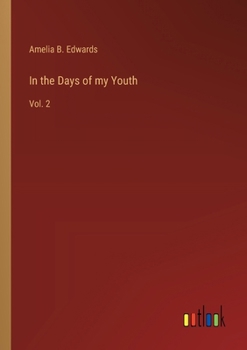 Paperback In the Days of my Youth: Vol. 2 Book