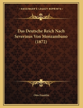 Paperback Das Deutsche Reich Nach Severinus Von Monzambano (1872) [German] Book