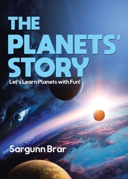 Paperback The Planets' Story: Let's Learn Planets with Fun! Book