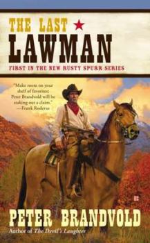 The Last Lawman - Book #1 of the Rusty Spurr
