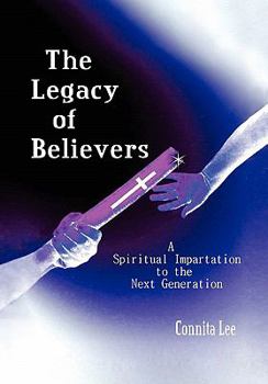 Paperback The Legacy of Believers Book