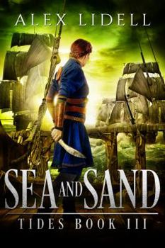 Sea and Sand - Book #3 of the Tides