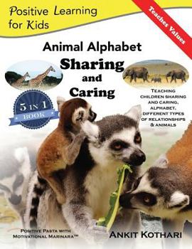 Paperback Animal Alphabet Sharing and Caring: 5-in-1 book teaching children important concepts of Sharing, Caring, Alphabet, Animals and Relationships Book