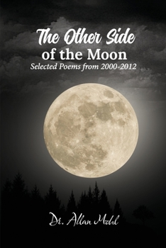 Paperback The Other Side of The Moon: Selected Poems from 2000-2012 Book