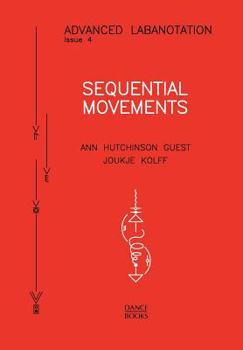 Advanced Labanotation, Issue 4 - Sequential Movements.