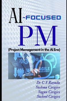 Paperback AI-Focused PM: (Project Management in the AI Era) Book