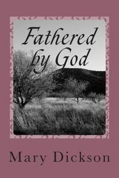 Paperback Fathered by God: A Heart Cries Out Book