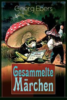 Paperback Gesammelte Märchen: Das Elixir, Die Graue Locke, Die Nüsse - Weihnachtsmärchen Für Meine Kinder Und Enkel Book