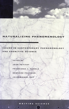 Paperback Naturalizing Phenomenology: Issues in Contemporary Phenomenology and Cognitive Science Book