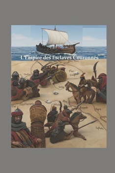 Paperback L'Empire des Esclaves Couronnés [French] Book