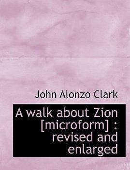 Paperback A Walk about Zion [Microform]: Revised and Enlarged Book