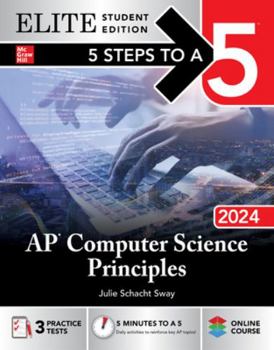 Paperback 5 Steps to a 5: AP Computer Science Principles 2024 Elite Student Edition Book