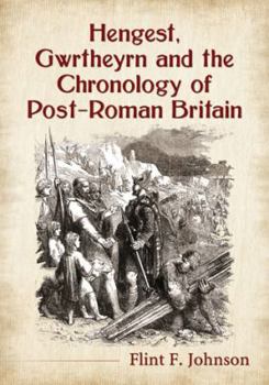 Paperback Hengest, Gwrtheyrn and the Chronology of Post-Roman Britain Book