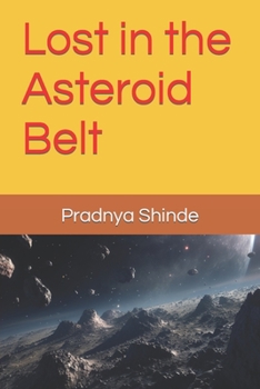 Paperback Lost in the Asteroid Belt Book