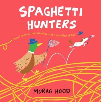 Paperback Spaghetti Hunters: A Duck and Tiny Horse Adventure Book