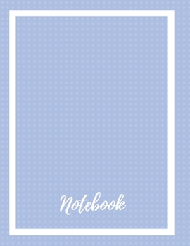 Paperback Composition Notebook: Lined Notebook Journal Paperback - Baby Blue Polka - 120 Ruled Pages - Large (8.5 x 11 inches) - Back To School - Kids Book