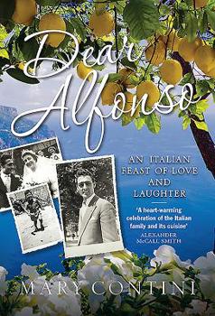 Hardcover Dear Alfonso: An Italian Feast of Love and Laughter Book