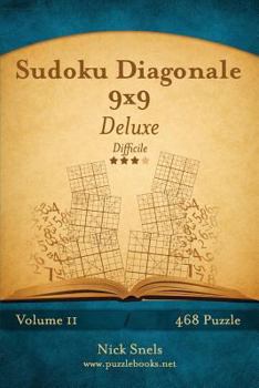 Paperback Sudoku Diagonale 9x9 Deluxe - Difficile - Volume 11 - 468 Puzzle [Italian] Book