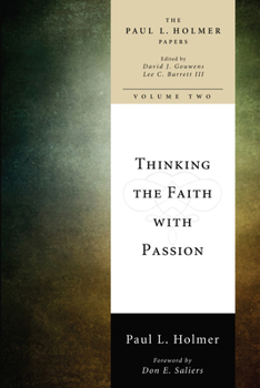 Hardcover Thinking the Faith with Passion: Selected Essays Book