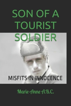 Paperback The Tourist Soldier: Misfits in Innocence Book