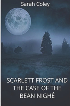 Paperback Scarlett Frost and the case of Bean Nighé Book