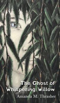 Hardcover The Ghost of Whispering Willow Book