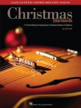 Paperback Christmas Standards: 27 Chord Melody Arrangements in Standard Notation & Tab Book