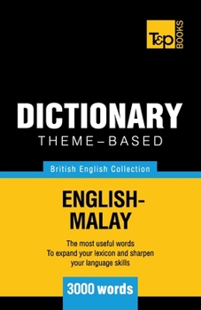 Paperback Theme-based dictionary British English-Malay - 3000 words Book