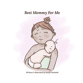 Paperback Best Mommy For Me Book