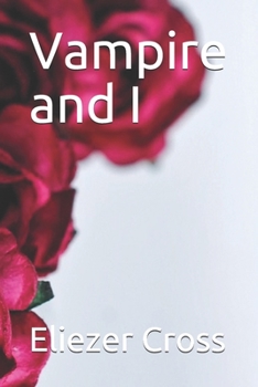 Paperback Vampire and I Book