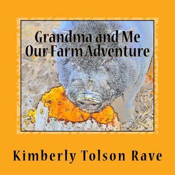 Paperback Grandma and Me, Our Farm Adventure Book