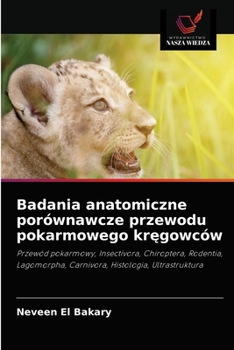 Paperback Badania anatomiczne porównawcze przewodu pokarmowego kr&#281;gowców [Polish] Book