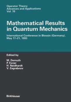Paperback Mathematical Results in Quantum Mechanics: International Conference in Blossin (Germany), May 17-21, 1993 Book