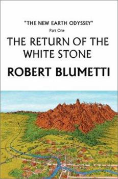 Paperback The Return of the White Stone: The New Earth Odyssey Part One Book