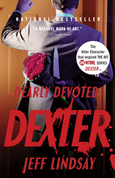 Dearly Devoted Dexter - Book #2 of the Dexter