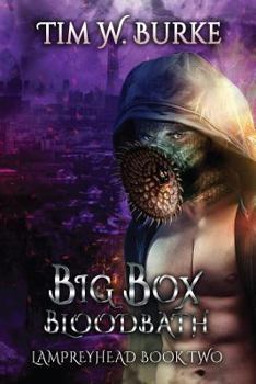 Paperback Big Box Bloodbath: Lampreyhead 2 Book